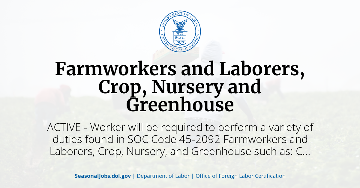 Farmworkers and Laborers Crop Nursery and Greenhouse