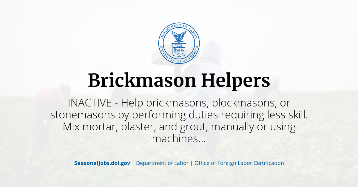 Brickmason Helpers SeasonalJobs.dol.gov