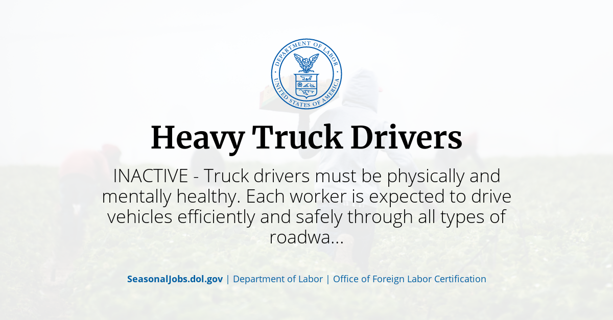 https://seasonaljobs-og-image.vercel.app/api/og?title=Heavy%20Truck%20Drivers&description=INACTIVE%20-%20Truck%20drivers%20must%20be%20physically%20and%20mentally%20healthy.%20Each%20worker%20is%20expected%20to%20drive%20vehicles%20efficiently%20and%20safely%20through%20all%20types%20of%20roadwa...