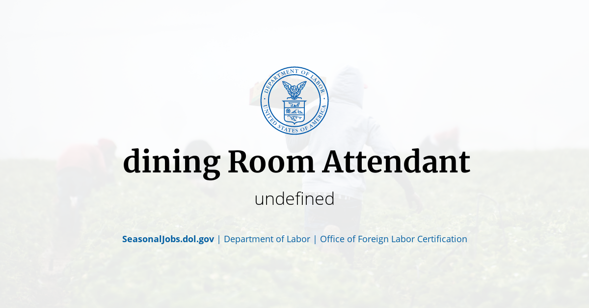 dining Room Attendant SeasonalJobs.dol.gov