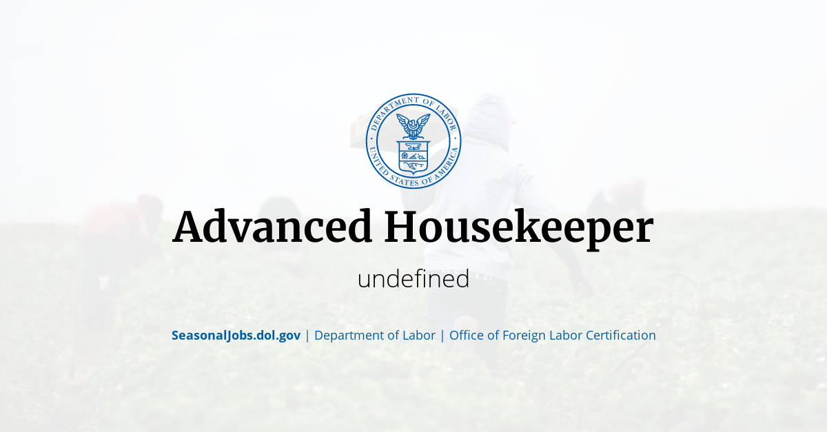 Advanced Housekeeper SeasonalJobs.dol.gov