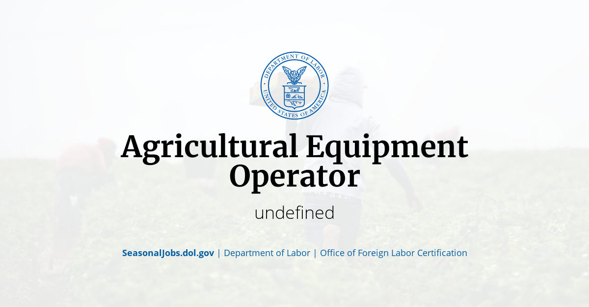 Agricultural Equipment Operator | SeasonalJobs.dol.gov