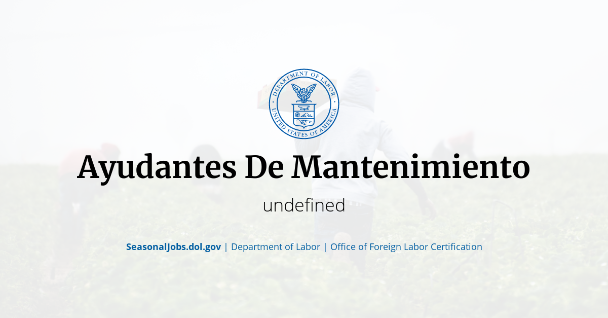 Ayudantes De Mantenimiento | SeasonalJobs.dol.gov