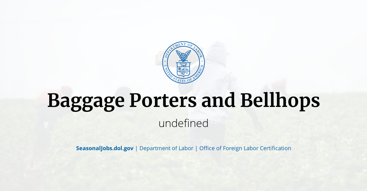 Baggage Porters and Bellhops SeasonalJobs.dol.gov