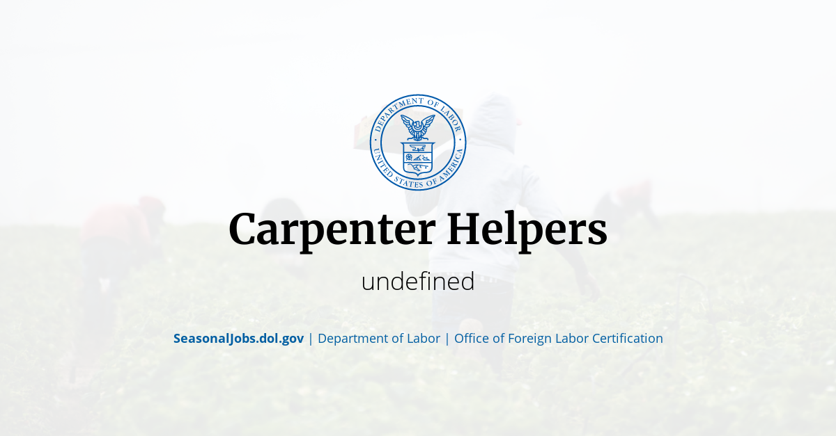 Carpenter Helpers | SeasonalJobs.dol.gov