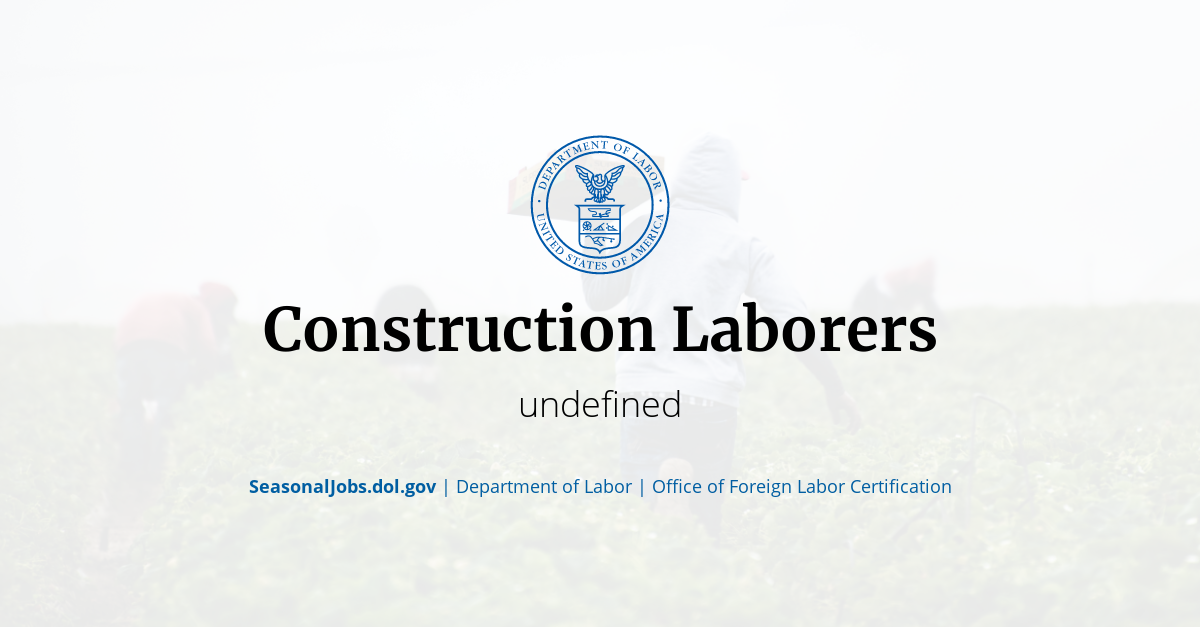 Construction Laborers SeasonalJobs.dol.gov