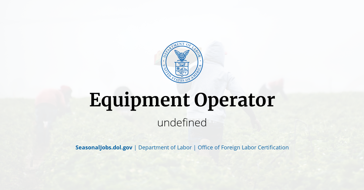 Equipment Operator | SeasonalJobs.dol.gov
