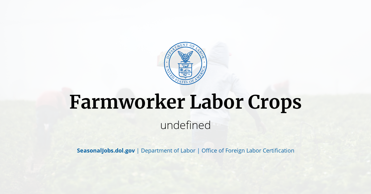 Farmworker Labor Crops | SeasonalJobs.dol.gov