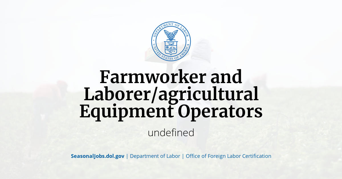 Farmworker and Laborer/agricultural Equipment Operators | SeasonalJobs ...