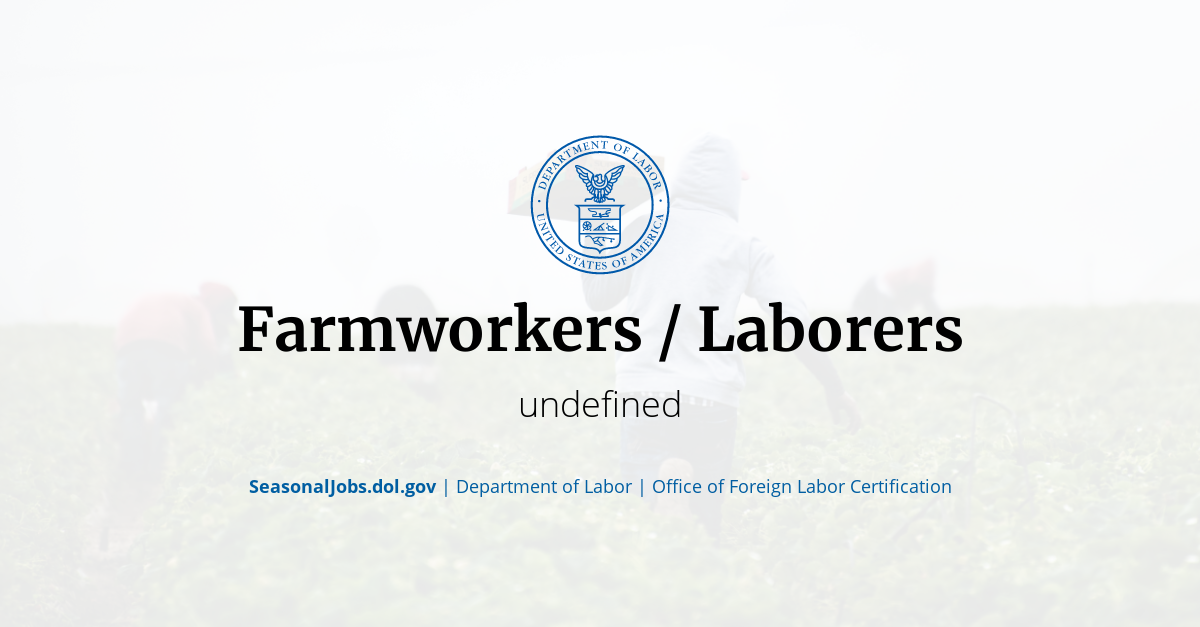 Farmworkers / Laborers SeasonalJobs.dol.gov