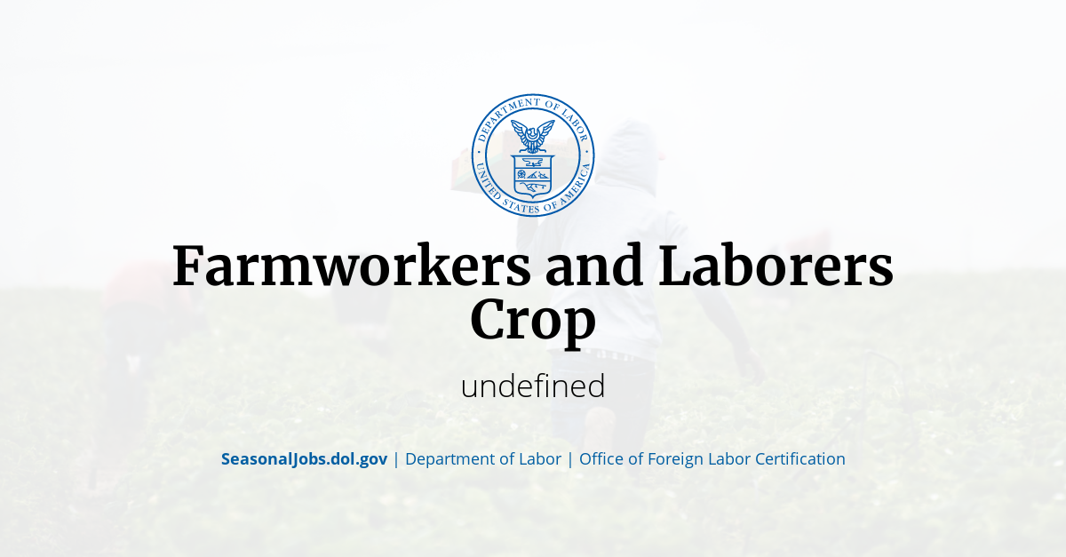 Farmworkers and Laborers Crop SeasonalJobs.dol.gov