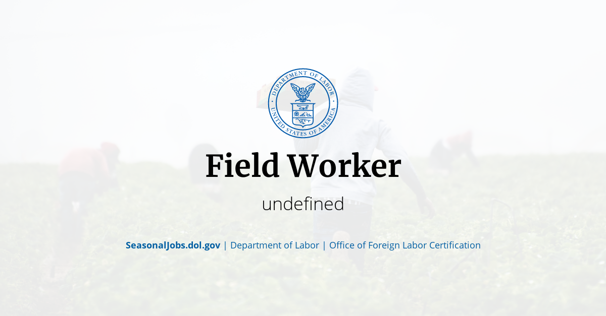 Field Worker | SeasonalJobs.dol.gov