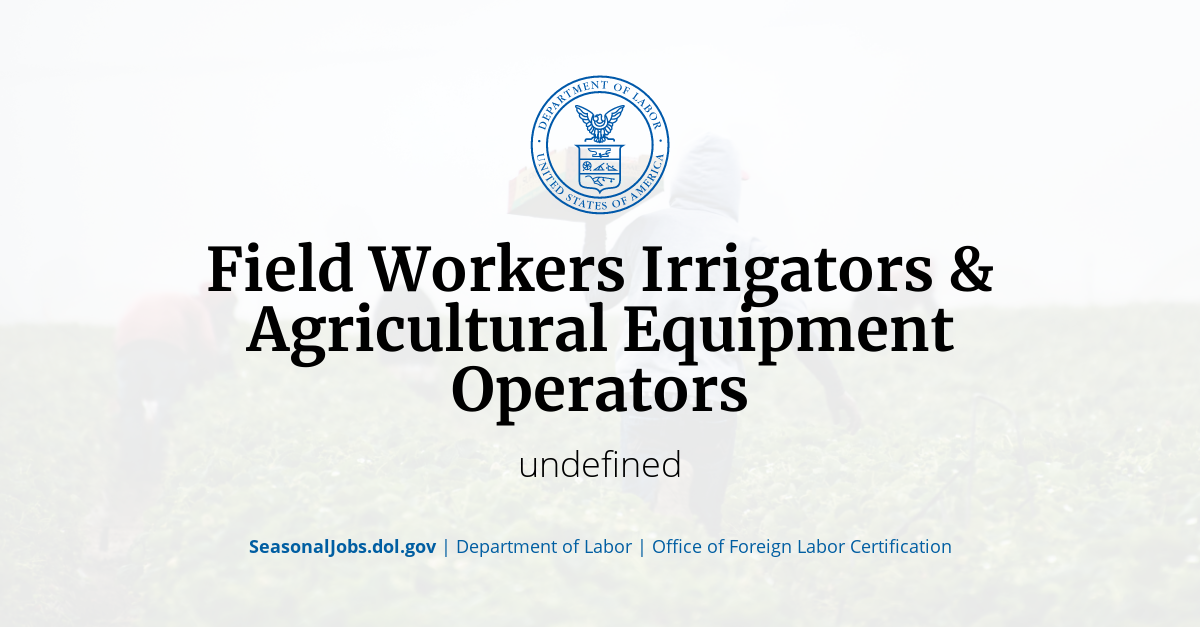 Field Workers Irrigators & Agricultural Equipment Operators