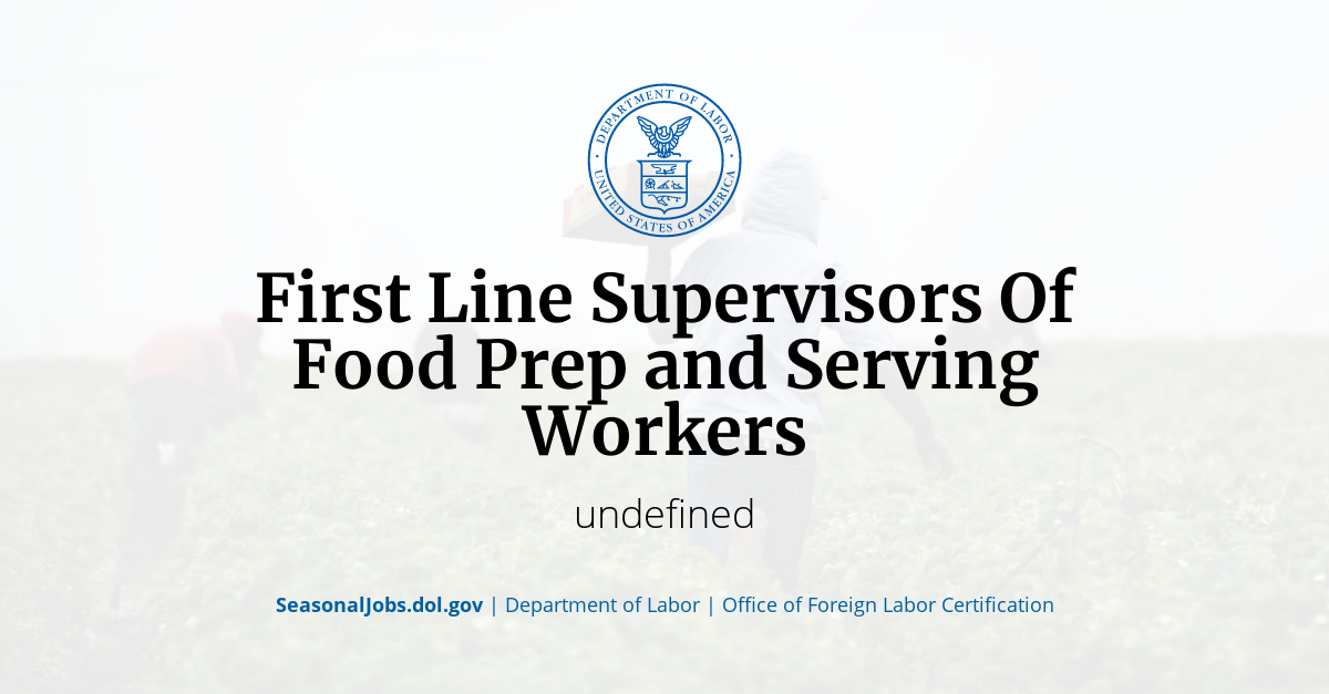 First Line Supervisors Of Food Prep and Serving Workers SeasonalJobs