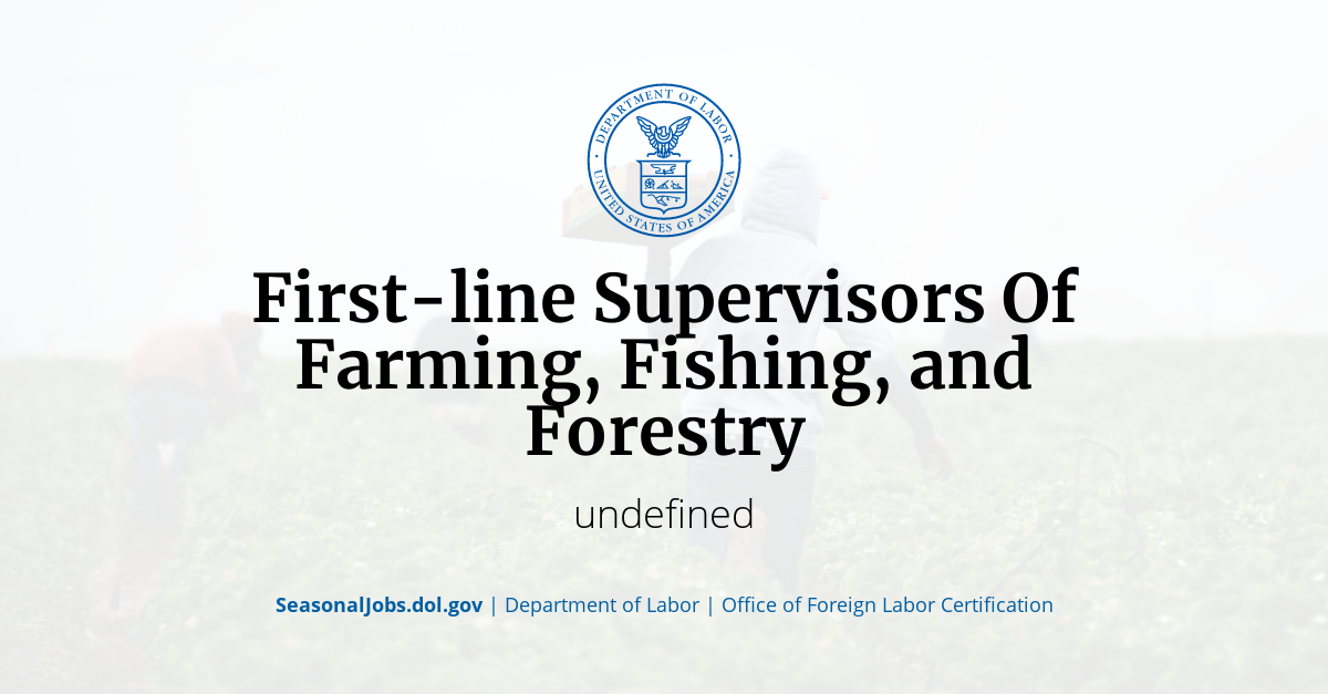 First-line Supervisors Of Farming, Fishing, and Forestry 