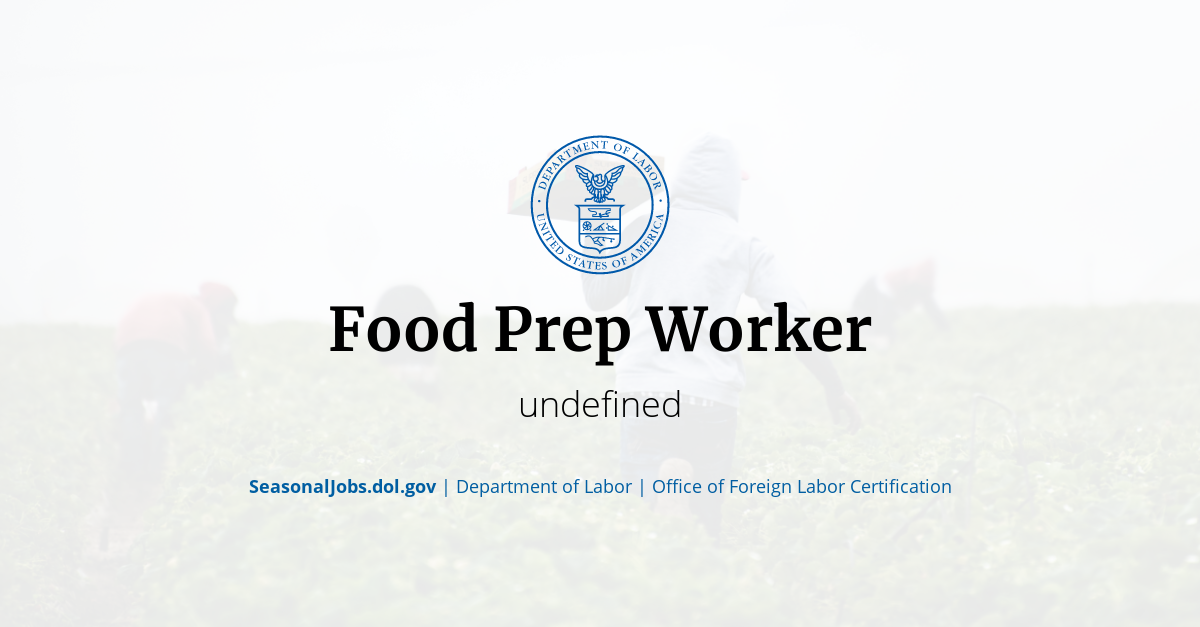 Food Prep Worker | SeasonalJobs.dol.gov