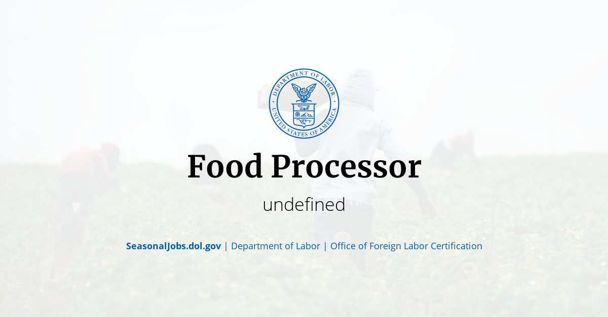 Food Processor SeasonalJobs.dol.gov