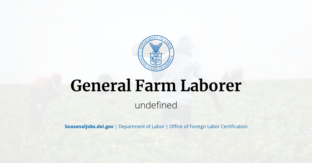 General Farm Laborer SeasonalJobs.dol.gov