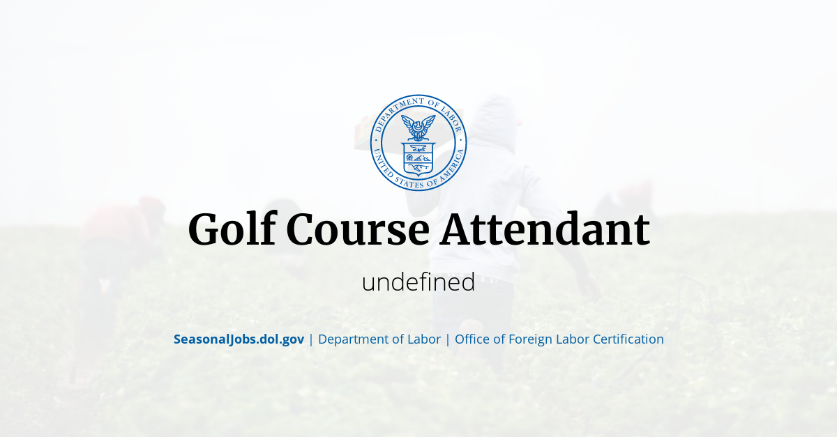 Golf Course Attendant SeasonalJobs.dol.gov