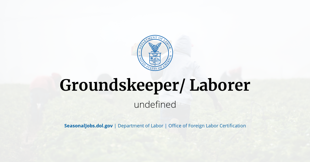 Groundskeeper/ Laborer | SeasonalJobs.dol.gov