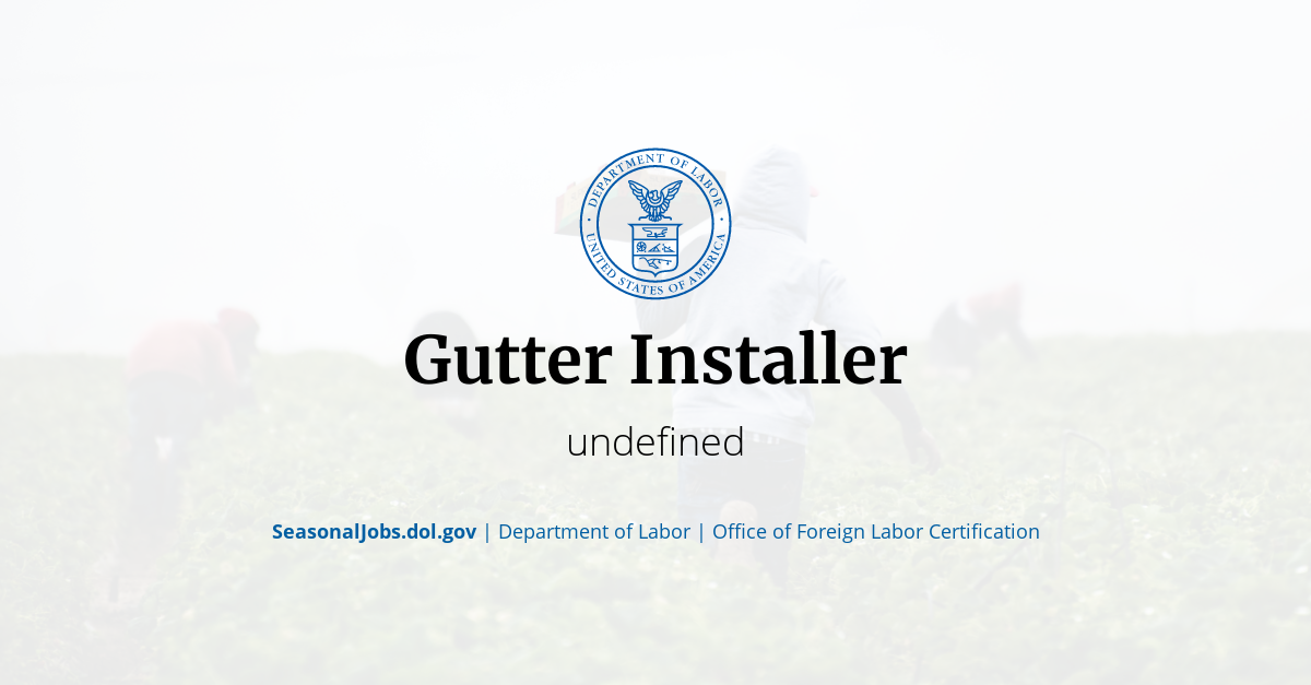 Gutter Installer SeasonalJobs.dol.gov