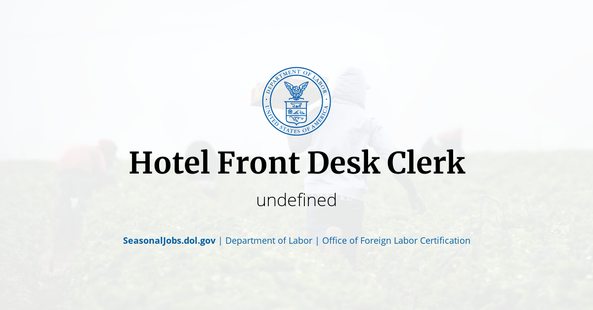 Hotel Front Desk Clerk SeasonalJobs.dol.gov