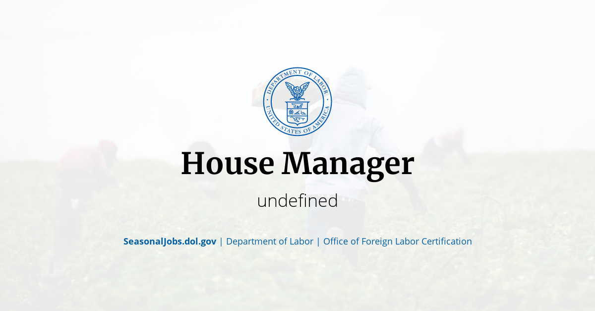 House Manager SeasonalJobs.dol.gov
