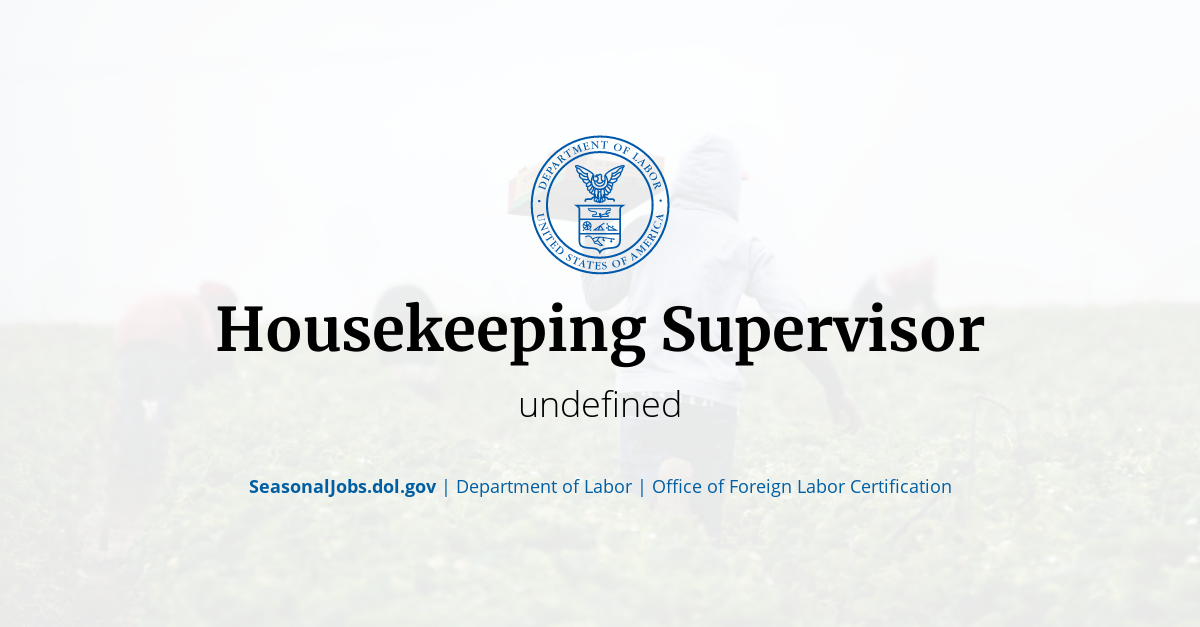 Housekeeping Supervisor SeasonalJobs.dol.gov