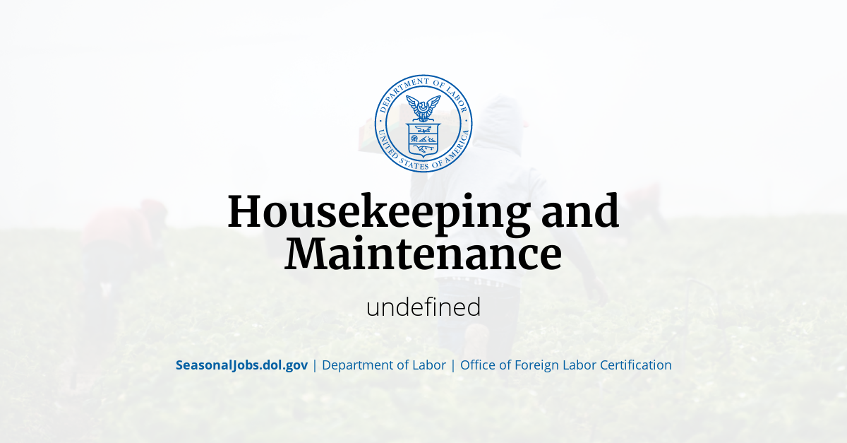 Housekeeping and Maintenance SeasonalJobs.dol.gov