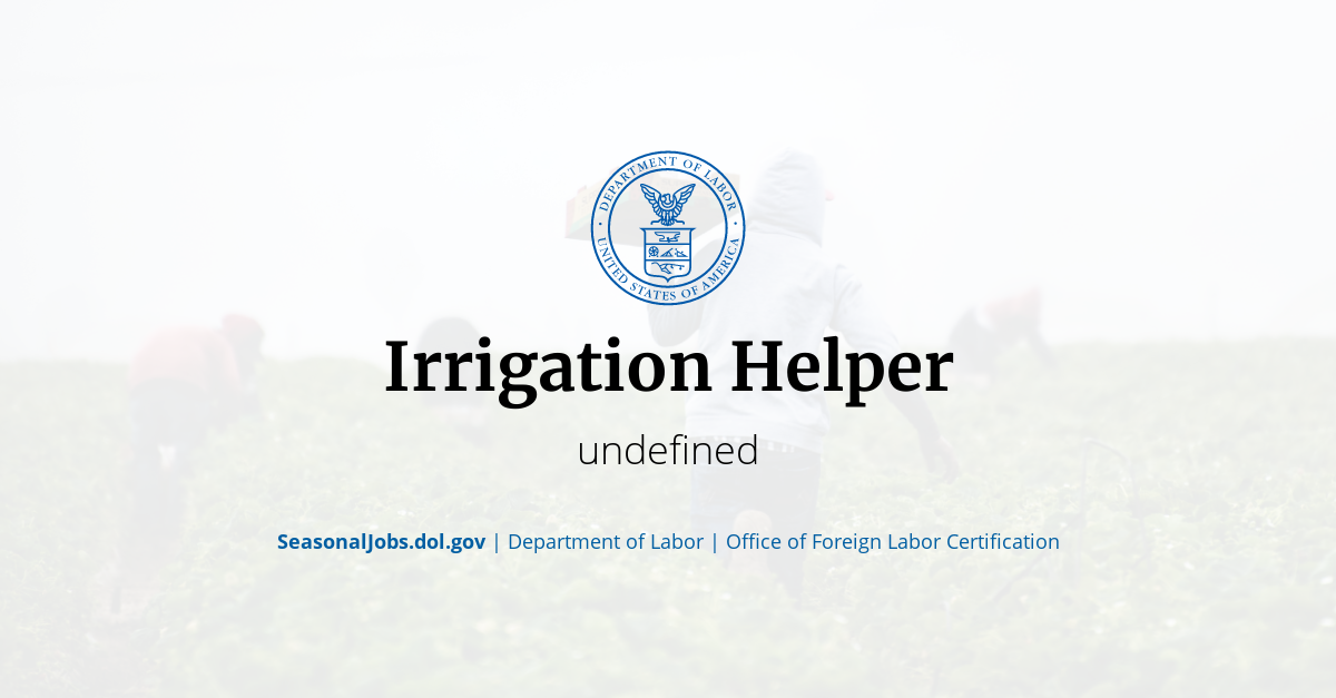 Irrigation Helper SeasonalJobs.dol.gov