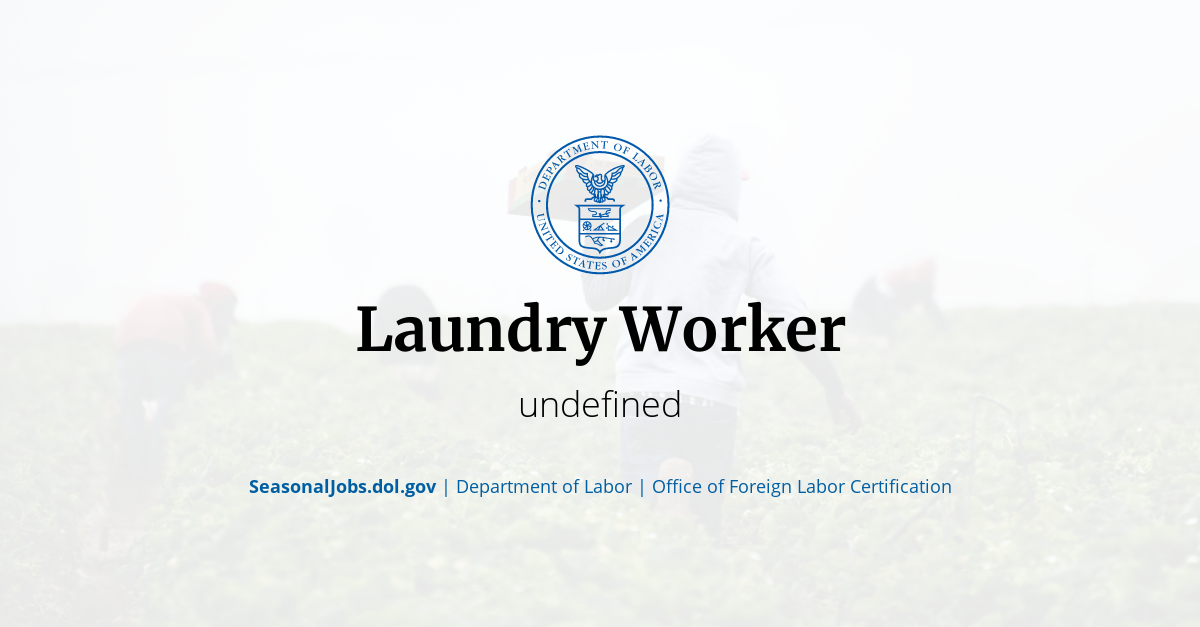Laundry Worker SeasonalJobs.dol.gov