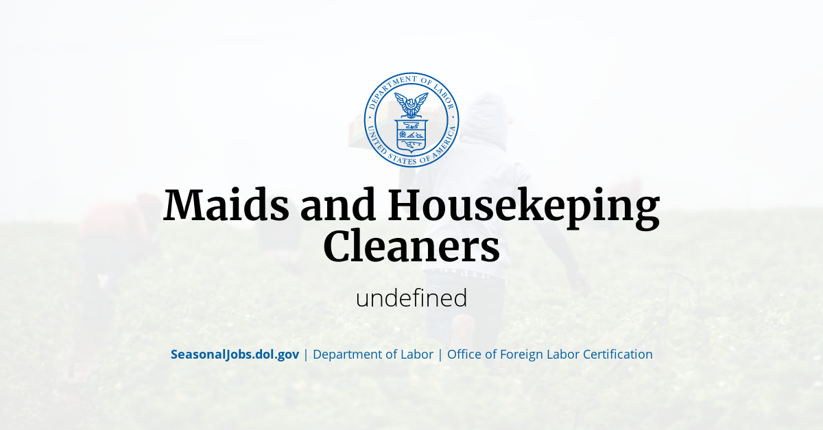 Maids and Housekeping Cleaners SeasonalJobs.dol.gov