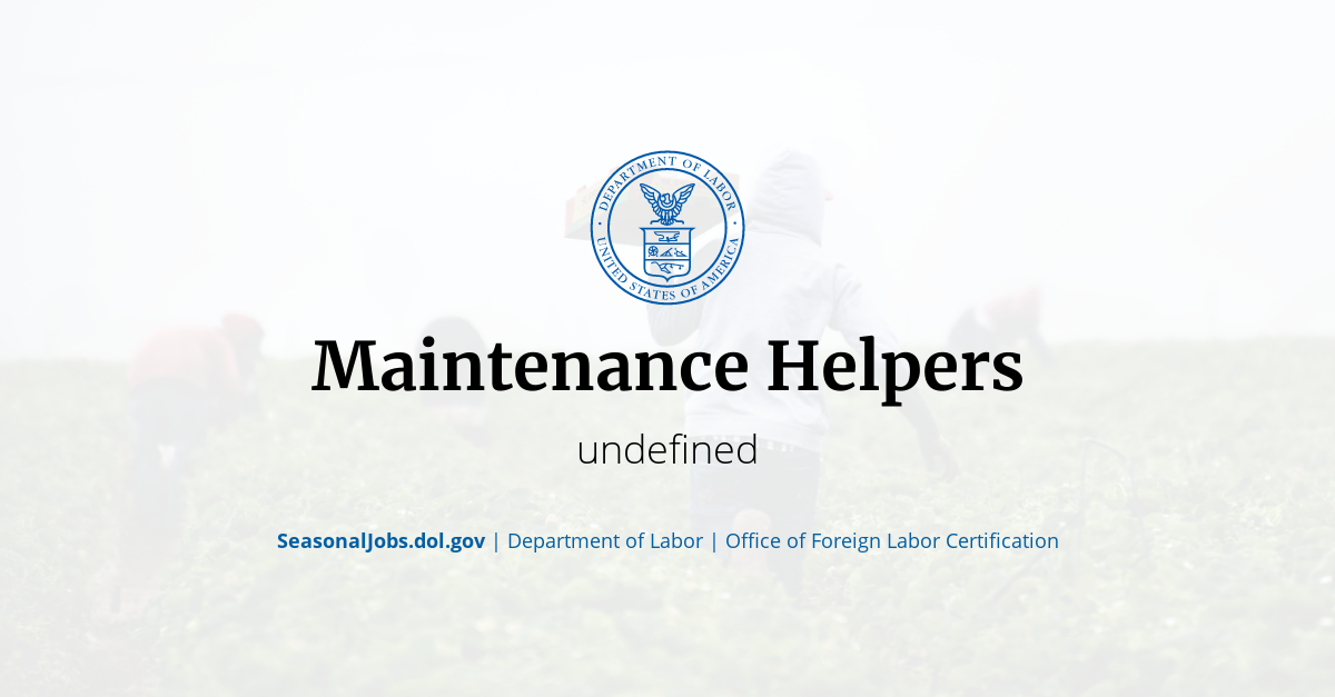 Maintenance Helpers | SeasonalJobs.dol.gov