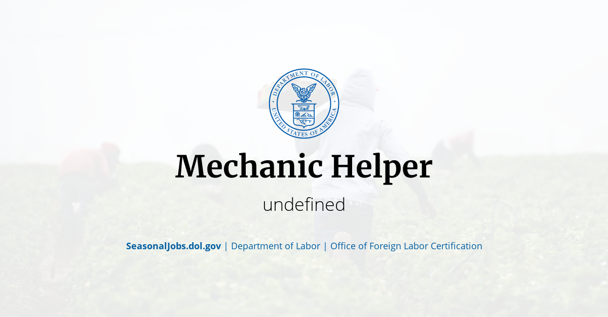 Mechanic Helper | SeasonalJobs.dol.gov