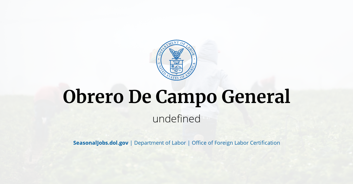 Obrero De Campo General SeasonalJobs.dol.gov