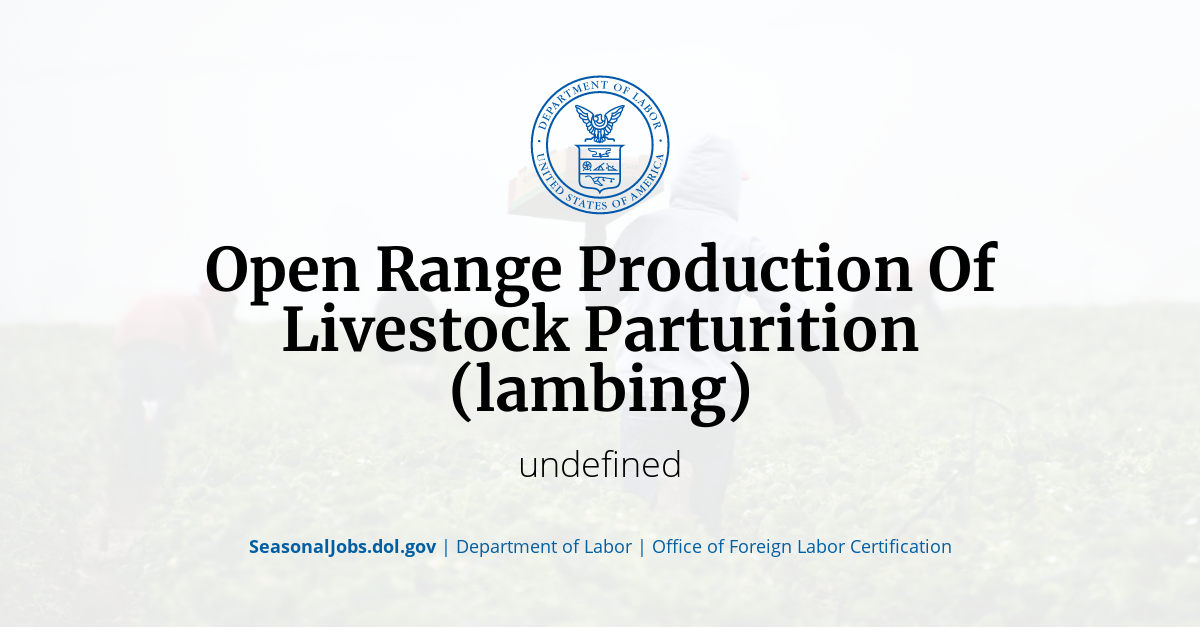 Open Range Production Of Livestock Parturition (lambing) SeasonalJobs