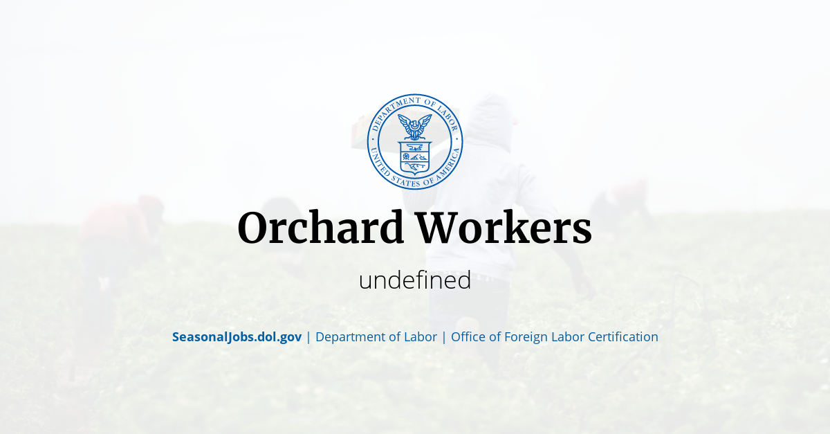 Orchard Workers | SeasonalJobs.dol.gov