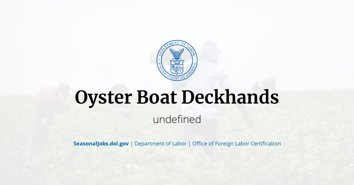Oyster Boat Deckhands SeasonalJobs.dol.gov