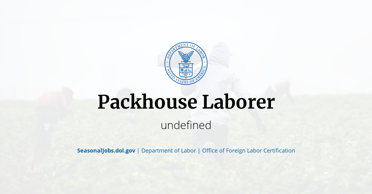 Packhouse Laborer SeasonalJobs.dol.gov