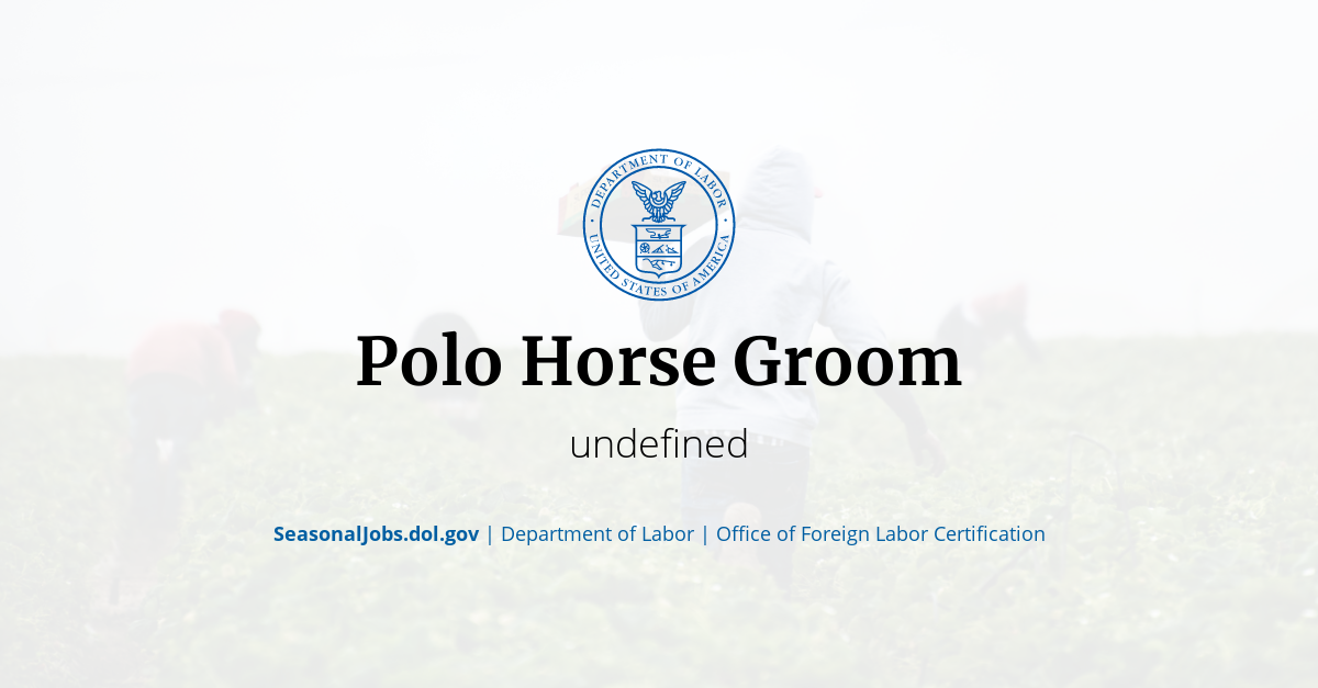Polo Horse Groom SeasonalJobs.dol.gov