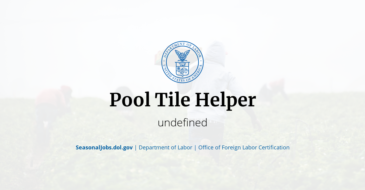 Pool Tile Helper SeasonalJobs.dol.gov