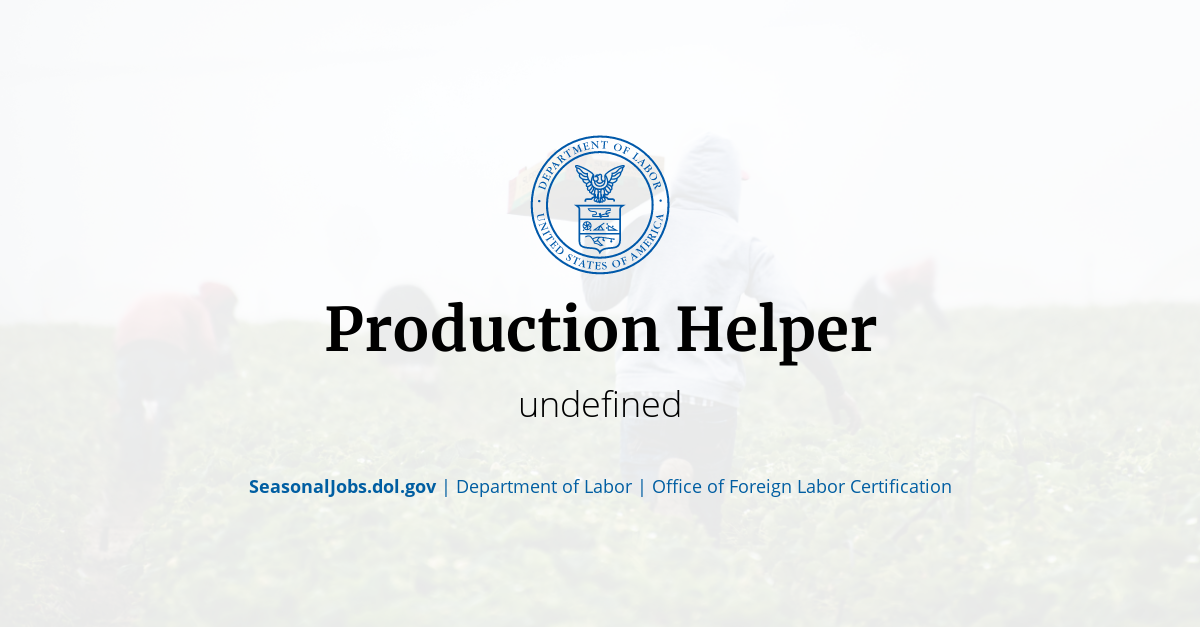 Production Helper SeasonalJobs.dol.gov