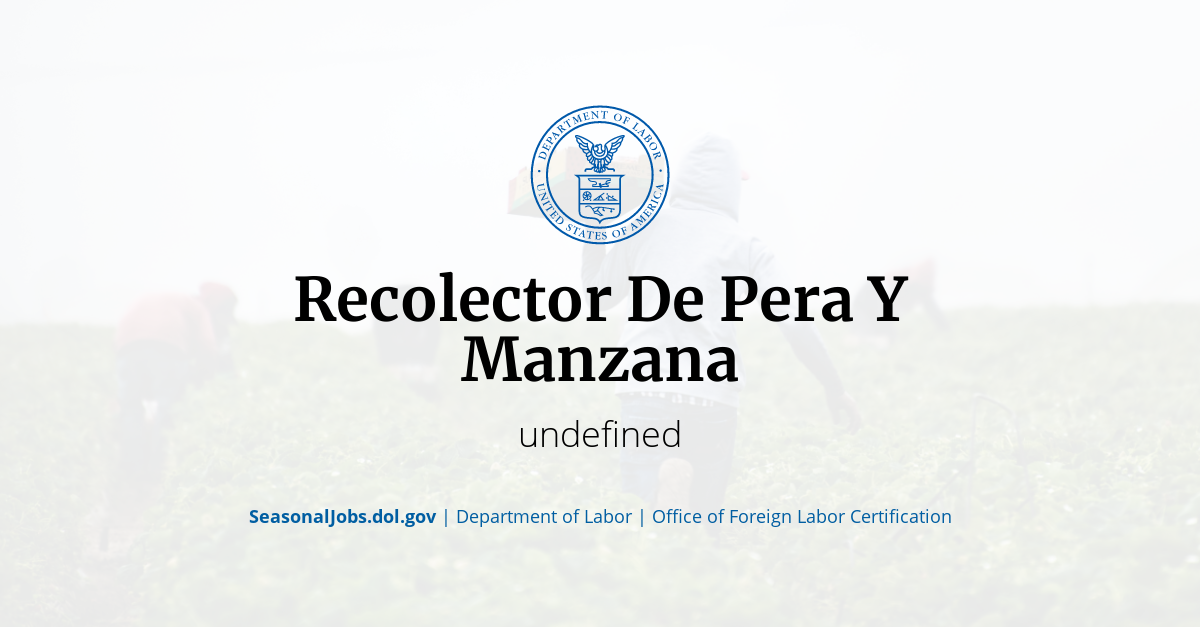 Recolector De Pera Y Manzana SeasonalJobs.dol.gov