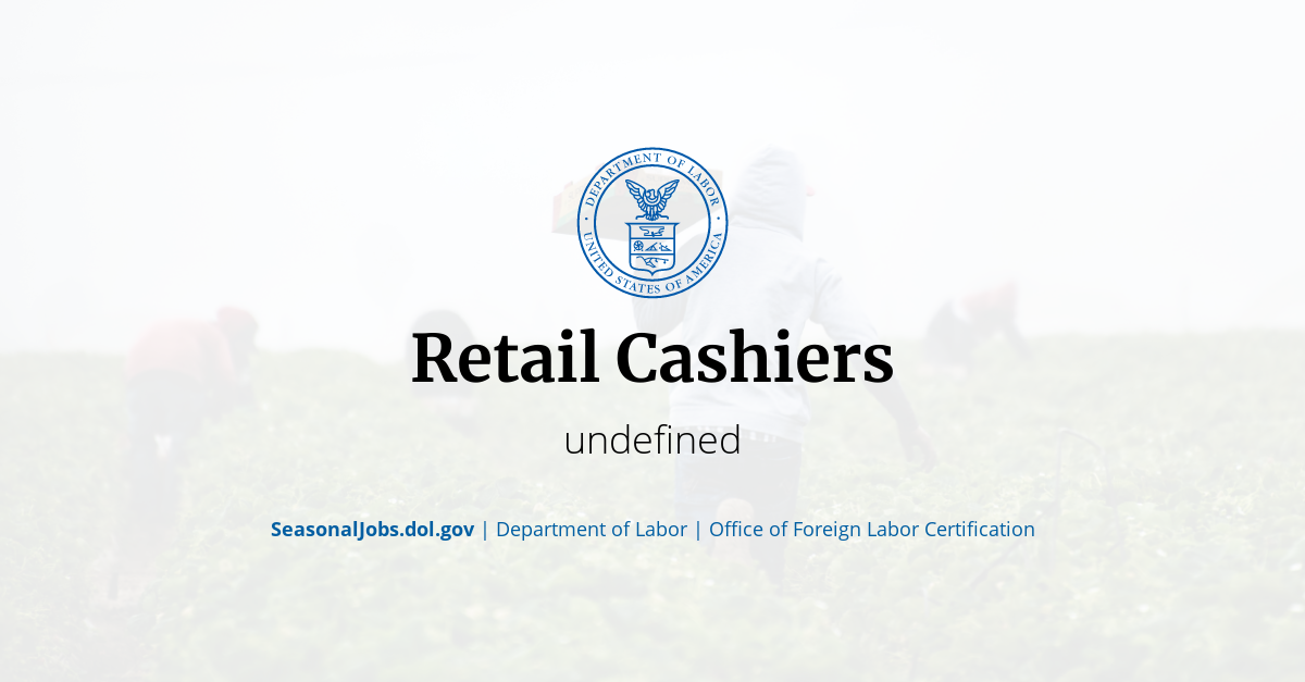 Retail Cashiers SeasonalJobs.dol.gov