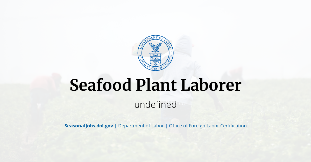 Seafood Plant Laborer SeasonalJobs.dol.gov