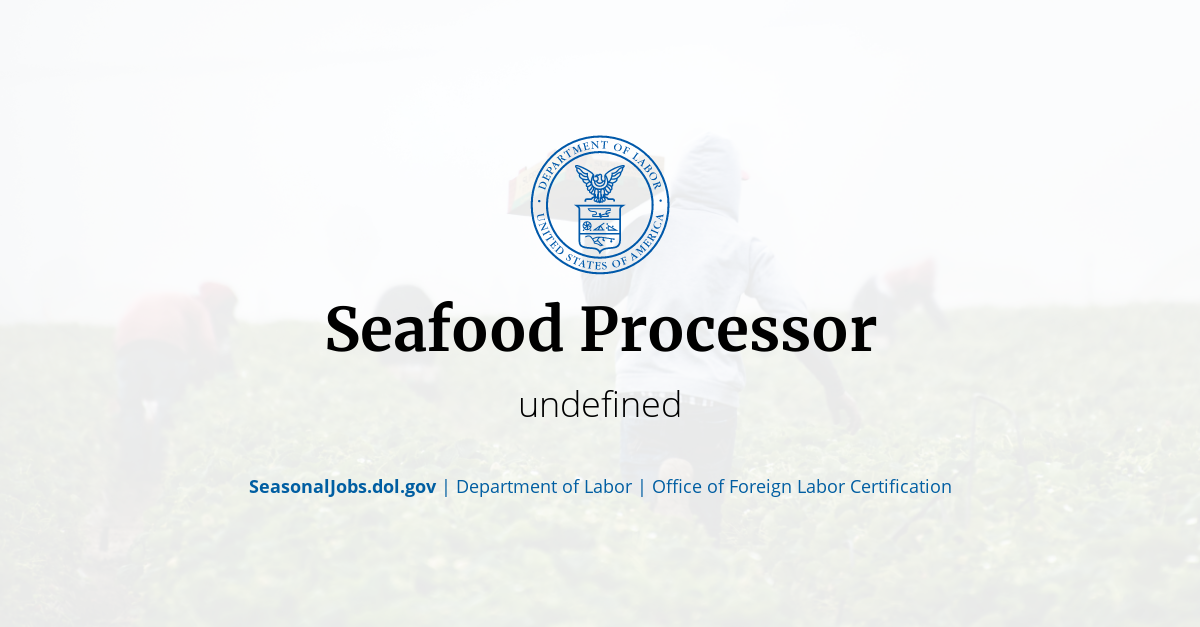 Seafood Processor SeasonalJobs.dol.gov