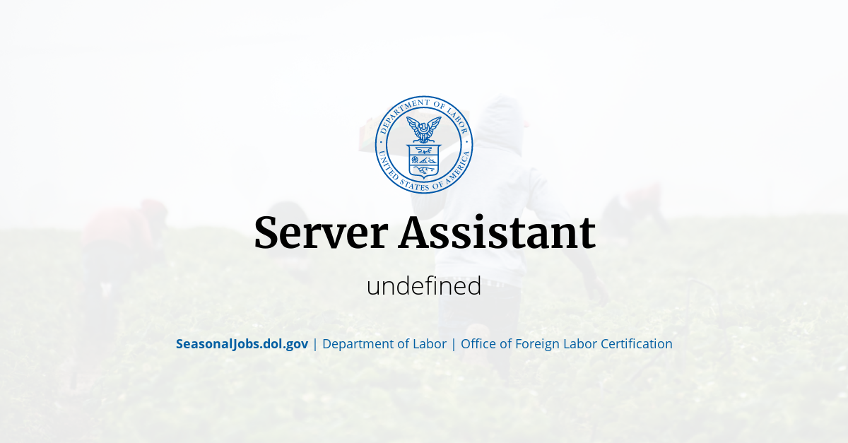 Server Assistant SeasonalJobs.dol.gov