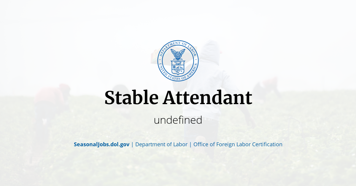 Stable Attendant SeasonalJobs.dol.gov