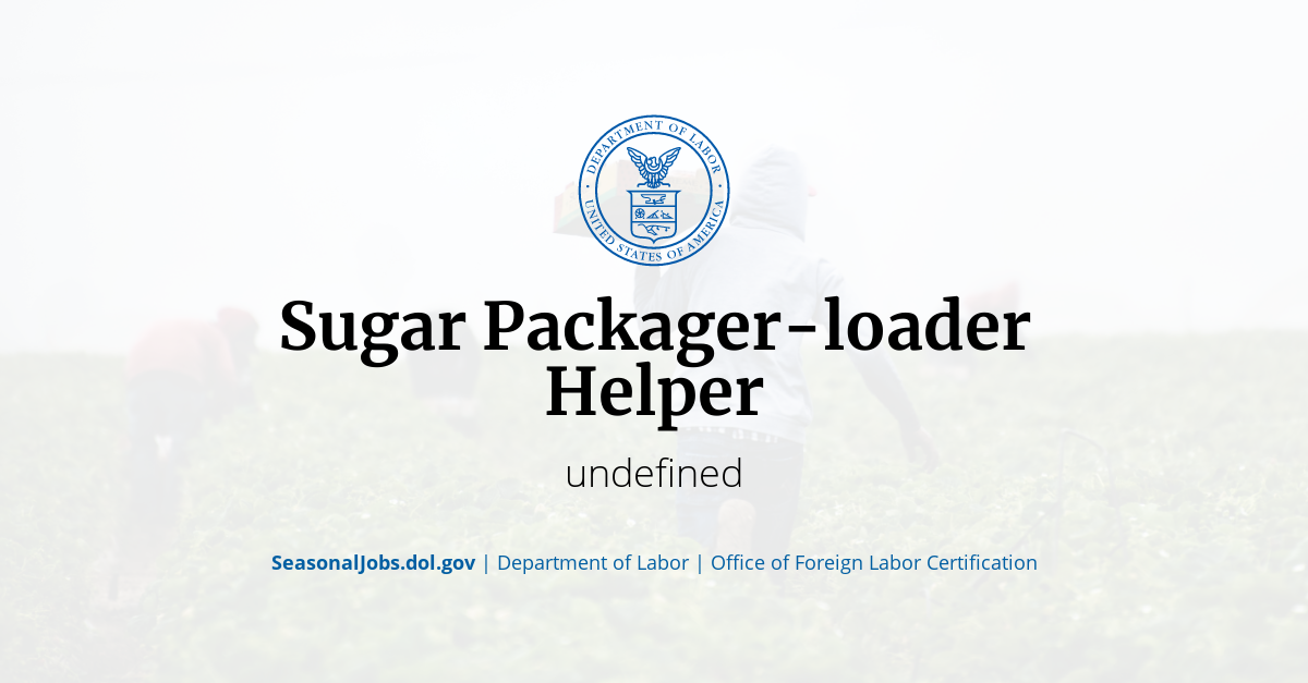 sugar-packager-loader-helper-seasonaljobs-dol-gov