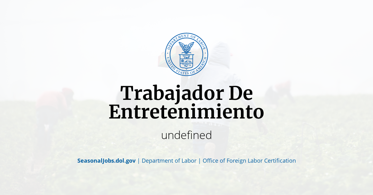 Trabajador De Entretenimiento SeasonalJobs dol gov